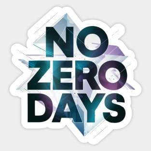 No Zero Days Motivational Inspirational Dedication Self Improvement Empowering Empowerment Mental Health Sticker